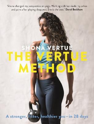 The Vertue Method: A stronger, fitter, healthier you - in 28 days - Shona Vertue - cover