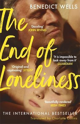 The End of Loneliness: The Dazzling International Bestseller - Benedict Wells - cover