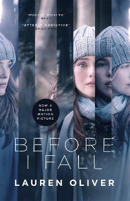 Before I Fall: The official film tie-in that will take your breath away - Lauren Oliver - cover