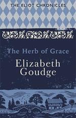 The Herb of Grace: Book Two of The Eliot Chronicles