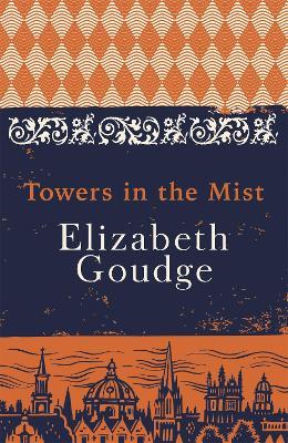 Towers in the Mist: The Cathedral Trilogy - Elizabeth Goudge - cover