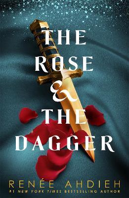 The Rose and the Dagger: The Wrath and the Dawn Book 2 - Renee Ahdieh - cover