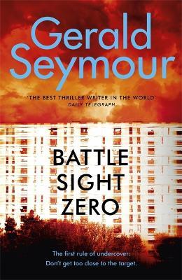 Battle Sight Zero - Gerald Seymour - cover