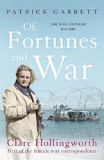 Of Fortunes and War: Clare Hollingworth, first of the female war correspondents