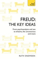 Freud: The Key Ideas