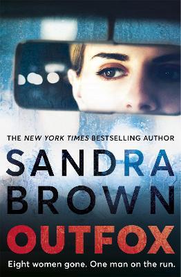 Outfox: The new twisty, sexy, crime novel from New York Times bestselling author - Sandra Brown - cover