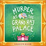 Murder at the Grand Raj Palace