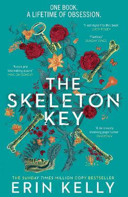 The Skeleton Key: A family reunion ends in murder; the Sunday Times top ten bestseller (2023) - Erin Kelly - cover