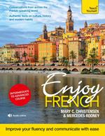 Enjoy French Intermediate to Upper Intermediate Course