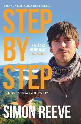 Step By Step: The perfect gift for the adventurer in your life - Simon Reeve - cover