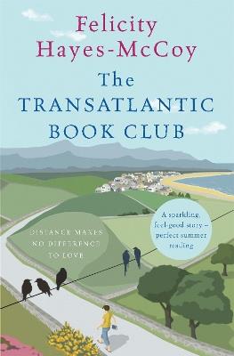 The Transatlantic Book Club (Finfarran 5): A feel-good Finfarran novel - Felicity Hayes-McCoy - cover