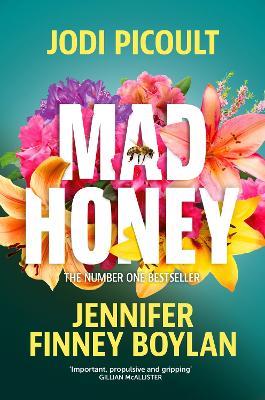 Mad Honey: The heart-pounding and heart-breaking number one international bestseller - Jodi Picoult,Jennifer Finney Boylan - cover