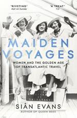 Maiden Voyages: women and the Golden Age of transatlantic travel