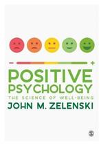 Positive Psychology: The Science of Well-Being