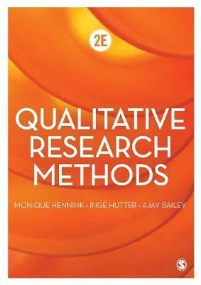 Qualitative Research Methods - Monique Hennink,Inge Hutter,Ajay Bailey - cover