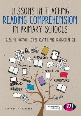 Lessons in Teaching Reading Comprehension in Primary Schools - Suzanne Horton,Louise Beattie,Branwen Bingle - cover