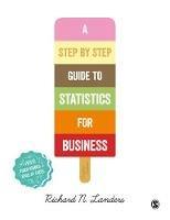 A Step-By-Step Introduction to Statistics for Business - Richard N Landers - cover