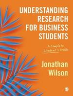 Understanding Research for Business Students: A Complete Student's Guide