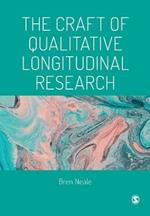 The Craft of Qualitative Longitudinal Research