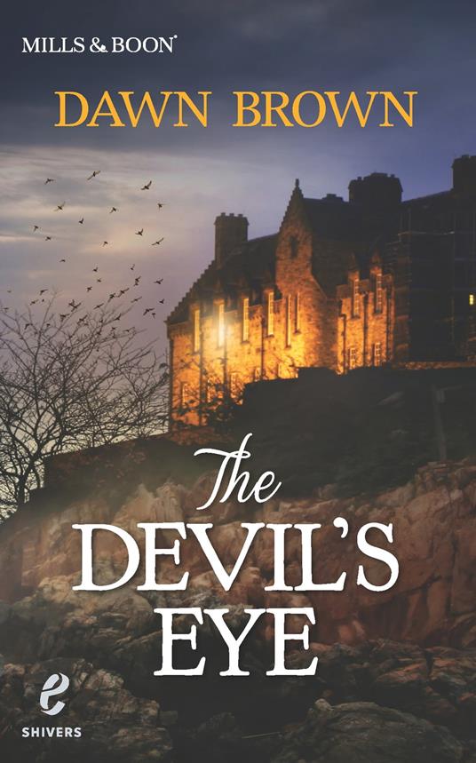 The Devil's Eye (Shivers (Harlequin E), Book 10)