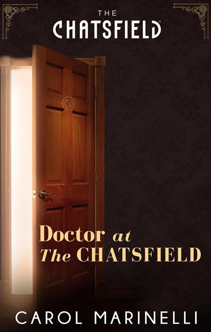 Doctor at The Chatsfield (A Chatsfield Short Story, Book 10)