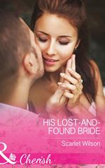 His Lost-And-Found Bride (The Vineyards of Calanetti, Book 5) (Mills & Boon Cherish)