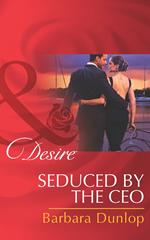 Seduced by the CEO (Chicago Sons, Book 2) (Mills & Boon Desire)