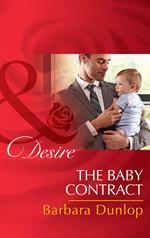 The Baby Contract (Billionaires and Babies, Book 62) (Mills & Boon Desire)