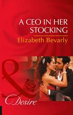 A Ceo In Her Stocking (The Accidental Heirs, Book 2) (Mills & Boon Desire)