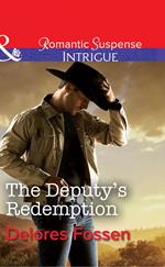 The Deputy's Redemption (Sweetwater Ranch, Book 5) (Mills & Boon Intrigue)