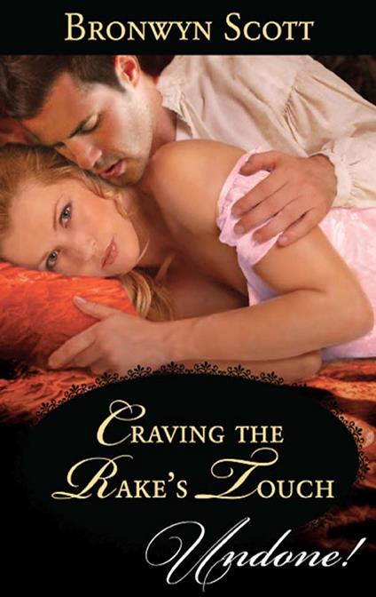 Craving the Rake's Touch (Rakes of the Caribbean, Book 1) (Mills & Boon Historical Undone)