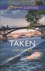 Taken (Mills & Boon Love Inspired Suspense)