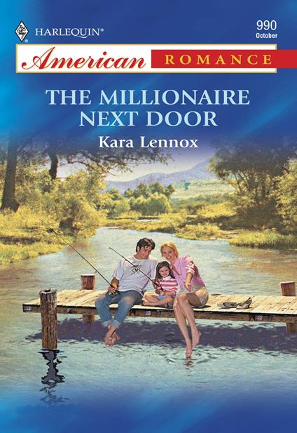 The Millionaire Next Door (Mills & Boon American Romance)