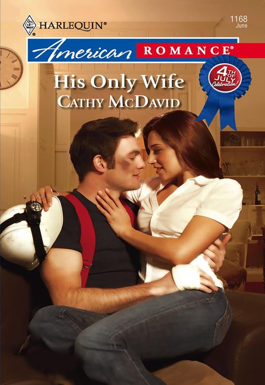 His Only Wife (Mills & Boon American Romance)