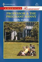 Professor and The Pregnant Nanny (Mills & Boon American Romance)