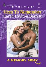 Hers To Remember (Mills & Boon Intrigue)