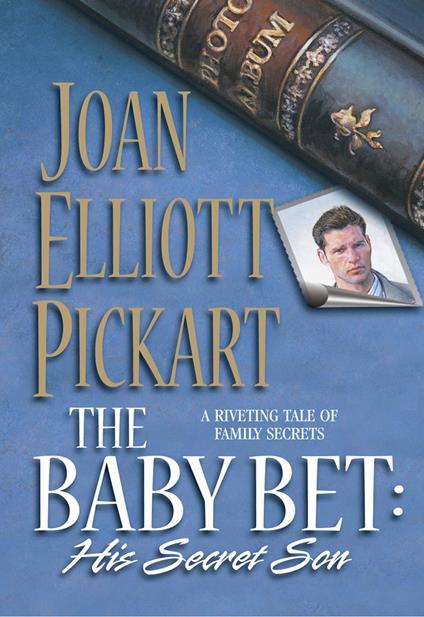 The Baby Bet: His Secret Son (Mills & Boon Silhouette)