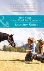 Lone Star Refuge (Deep in the Heart (HW), Book 3) (Mills & Boon Heartwarming)