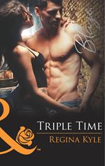 Triple Time (The Art of Seduction, Book 2) (Mills & Boon Blaze)