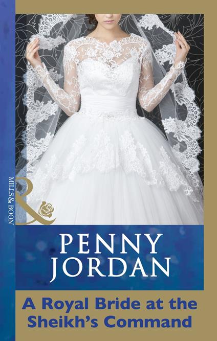 A Royal Bride at the Sheikh's Command (Mills & Boon Modern)