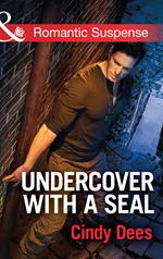 Undercover With A Seal (Code: Warrior SEALs, Book 1) (Mills & Boon Romantic Suspense)