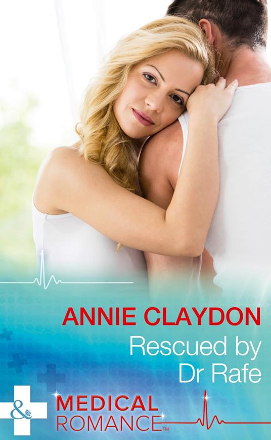 Rescued By Dr Rafe (Stranded in His Arms, Book 1) (Mills & Boon Medical)