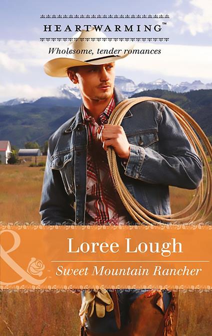Sweet Mountain Rancher (Those Marshall Boys, Book 2) (Mills & Boon Heartwarming)