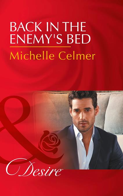 Back In The Enemy's Bed (Dynasties: The Newports, Book 5) (Mills & Boon Desire)