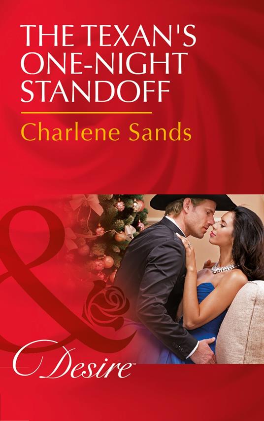 The Texan's One-Night Standoff (Dynasties: The Newports, Book 6) (Mills & Boon Desire)