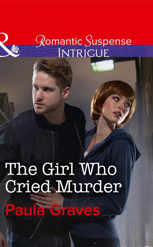 The Girl Who Cried Murder (Campbell Cove Academy, Book 2) (Mills & Boon Intrigue)