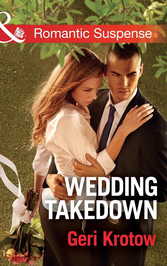 Wedding Takedown (Silver Valley P.D., Book 2) (Mills & Boon Romantic Suspense)