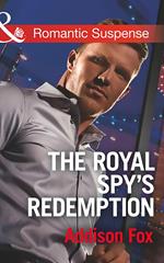 The Royal Spy's Redemption (Dangerous in Dallas, Book 4) (Mills & Boon Romantic Suspense)
