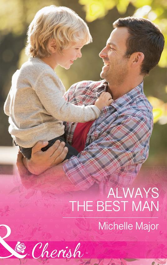 Always The Best Man (Crimson, Colorado, Book 4) (Mills & Boon Cherish)