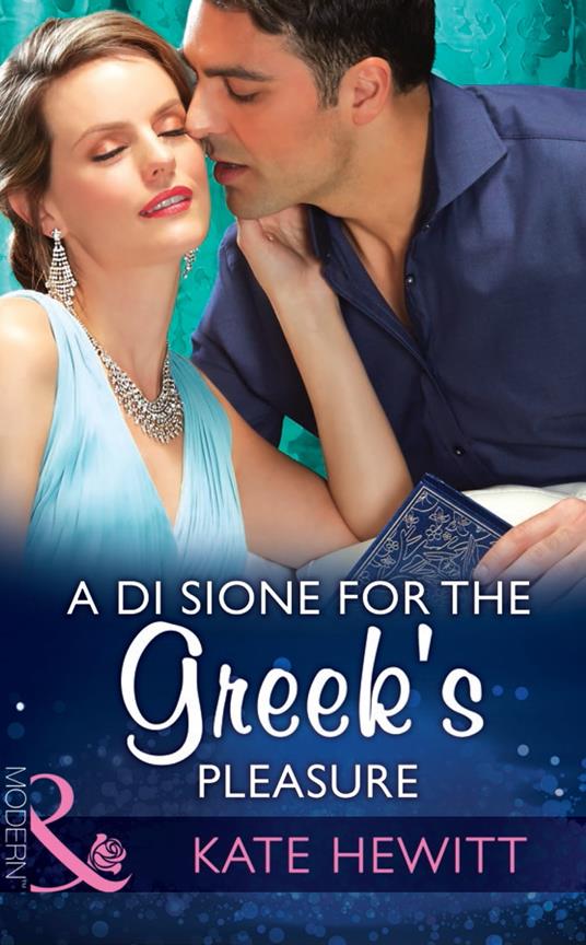 A Di Sione For The Greek's Pleasure (The Billionaire's Legacy, Book 1) (Mills & Boon Modern)